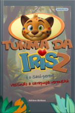 Turma Da Íris 2, E O Saci Pererê