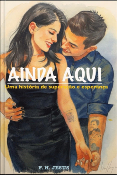 Ainda Aqui: Uma História De Superação E Esperança