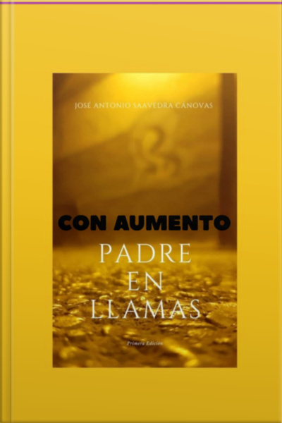 Padre En Llamas. Con Aumento De Texto