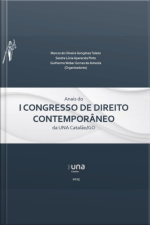 Anais Do I Congresso De Direito Contemporâneo Da Una Catalão/go
