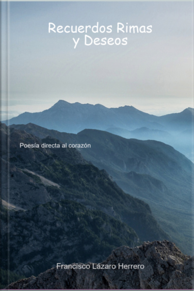 Recuerdos Rimas Y Deseos