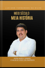 Meio Século, Meia História