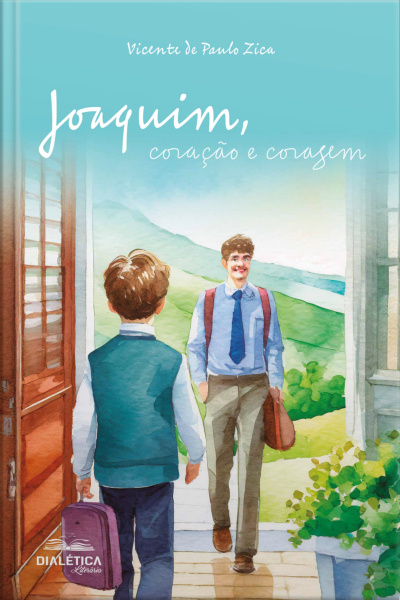 Joaquim, Coração E Coragem