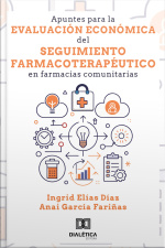 Apuntes Para La Evaluación Económica Del Seguimiento Farmacoterapéutico En Farmacias Comunitarias
