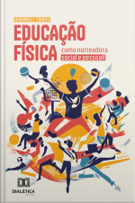 Educação Física Como Norteadora Social E Pessoal!