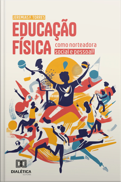 Educação Física Como Norteadora Social E Pessoal!