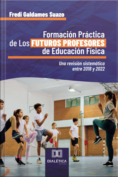 Formación Práctica De Los Futuros Profesores De Educación Física: Una Revisión Sistemática Entre 2018 Y 2022