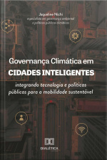 Governança Climática Em Cidades Inteligentes: Integrando Tecnologia E Políticas Públicas Para A Mobilidade Sustentável