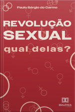 Revolução Sexual: Qual Delas?