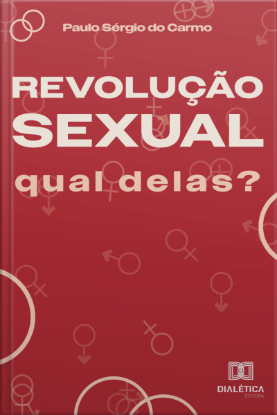 Revolução Sexual: Qual Delas?