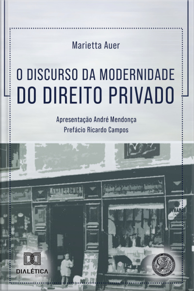 O Discurso Da Modernidade Do Direito Privado