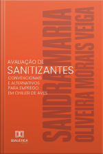 Avaliação De Sanitizantes Convencionais E Alternativos Para Emprego Em Chiller De Aves