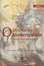 O Direito Na Modernidade: Futuro, Risco E Democracia
