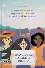 O Lugar Das Mulheres Camponesas Na Luta Pelo Acesso À Previdência Social