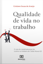 Qualidade De Vida No Trabalho: O Caso De Trabalhadores(as) Do Turismo Na Hotelaria De Caldas Novas-go