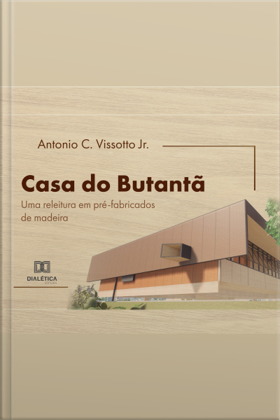 Casa Do Butantã: Uma Releitura Em Pré-fabricados De Madeira