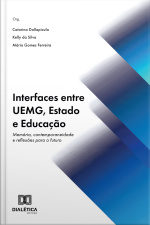 Interfaces Entre Uemg, Estado E Educação: Memória, Contemporaneidade E Reflexões Para O Futuro