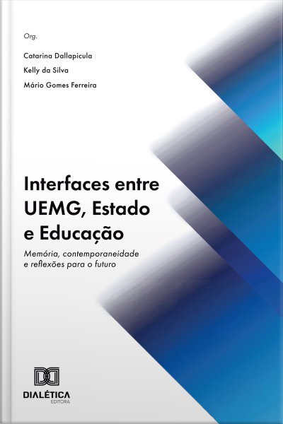 Interfaces Entre Uemg, Estado E Educação: Memória, Contemporaneidade E Reflexões Para O Futuro