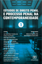 Estudos De Direito Penal E Processo Penal Na Contemporaneidade: – Volume 1