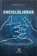 Enciclolibras: Uma Proposta Enciclopédica De Sinais-termo Em Língua De Sinais Brasileira (lsb)