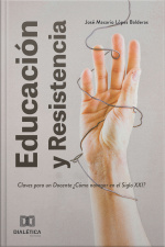 Educación Y Resistencia: Claves Para Un Docente ¿cómo Navegar En El Siglo Xxi?