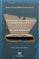Tradição Folclórica E Modernidade Em vida E Morte De M. J. Gonzaga De Sá, De Lima Barreto