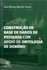 Construção De Base De Dados De Pesquisa Com Apoio De Ontologia De Domínio