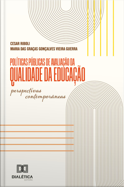 Políticas Públicas De Avaliação Da Qualidade Da Educação: Perspectivas Contemporâneas