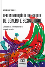 Uma Introdução À Diversidade De Gênero E Sexualidade: Constituição, Enfrentamento E Empoderamento