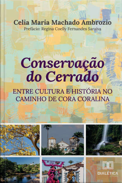 Conservação Do Cerrado Entre Cultura E História No Caminho De Cora Coralina