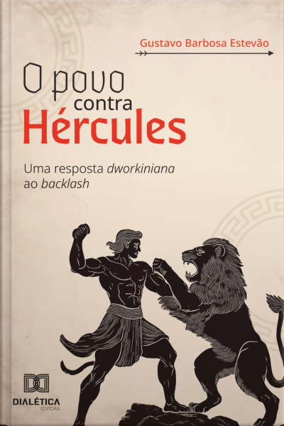 O Povo Contra Hércules: Uma Resposta Dworkiniana Ao Backlash