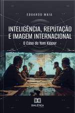 Inteligência, Reputação E Imagem Internacional: O Caso De Yom Kippur