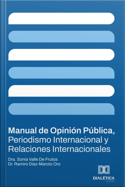 Manual De Opinión Pública, Periodismo Internacional Y Relaciones Internacionales