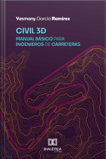 Civil 3d: Manual Básico Para Ingenieros De Carreteras