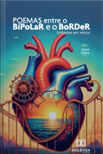 Poemas Entre O Bipolar E O Border: Sintomas Em Versos