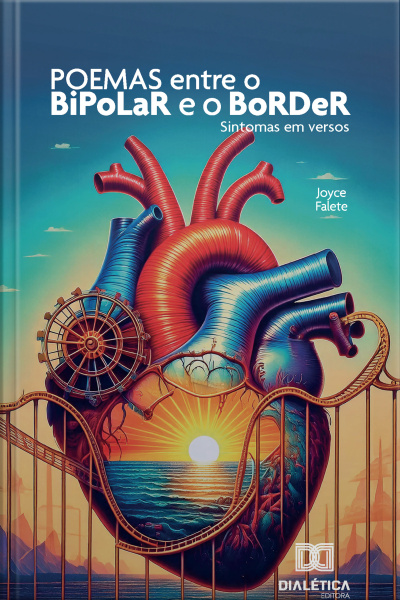 Poemas Entre O Bipolar E O Border: Sintomas Em Versos