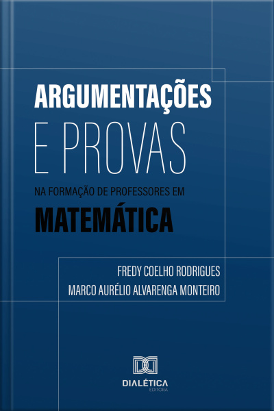 Argumentações E Provas Na Formação De Professores Em Matemática