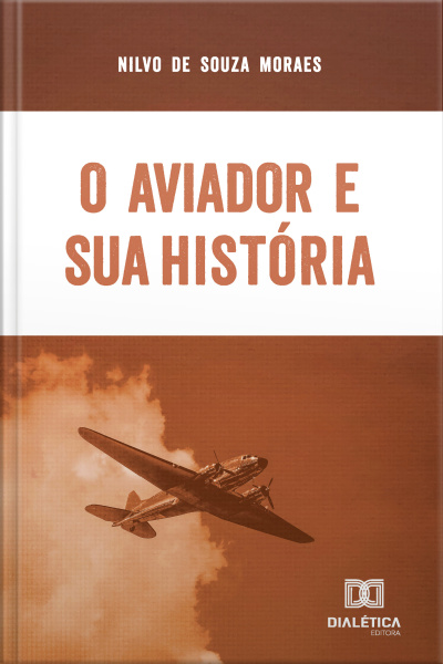 O Aviador E Sua História