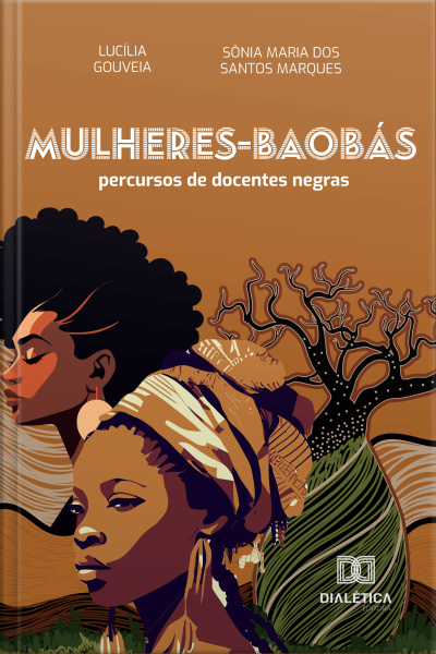 Mulheres-baobás: Percursos De Docentes Negras