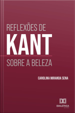Reflexões De Kant Sobre A Beleza