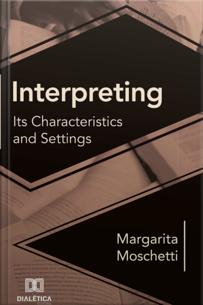 Interpreting: Its Characteristics And Settings