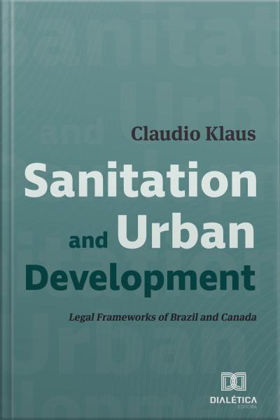 Sanitation And Urban Development: Legal Frameworks Of Brazil And Canada