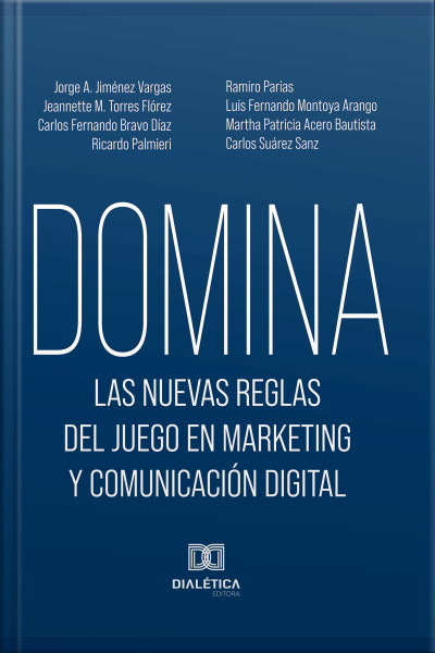 Domina Las Nuevas Reglas Del Juego En Marketing Y Comunicación Digital