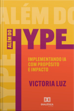 Além Do Hype: Implementando Ia Com Propósito E Impacto