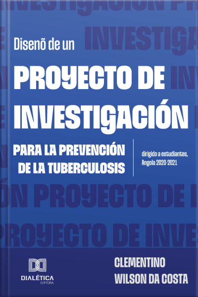 Diseño De Un Proyecto De Investigación Para La Prevención De La Tuberculosis Dirigido A Estudiantes, Angola 2020-2021