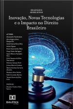 Inovação, Novas Tecnologias E O Impacto No Direito Brasileiro