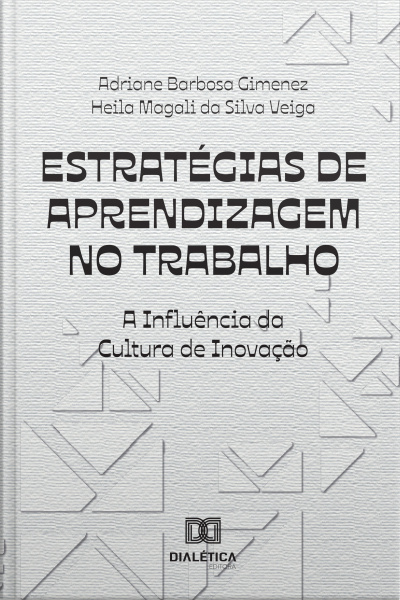 Estratégias De Aprendizagem No Trabalho: A Influência Da Cultura De Inovação