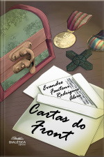 Cartas Do Front: Um Romance Epistolar Da Primeira Guerra Mundial