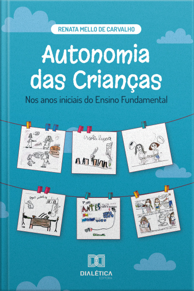 Autonomia Das Crianças Nos Anos Iniciais Do Ensino Fundamental