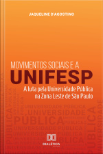 Movimentos Sociais E A Unifesp: A Luta Pela Universidade Pública Na Zona Leste De São Paulo